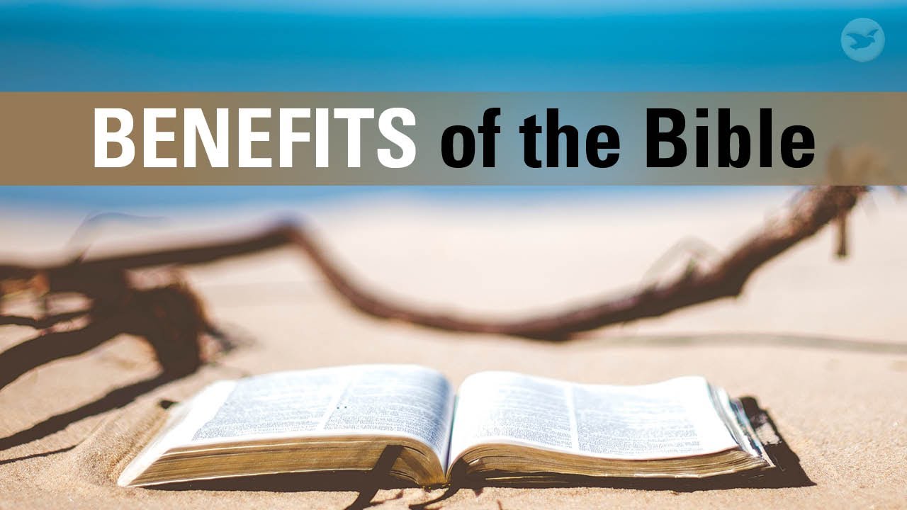 Benefits of the Bible