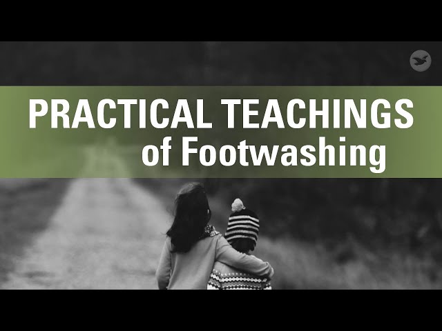 Practical Teachings of Footwashing
