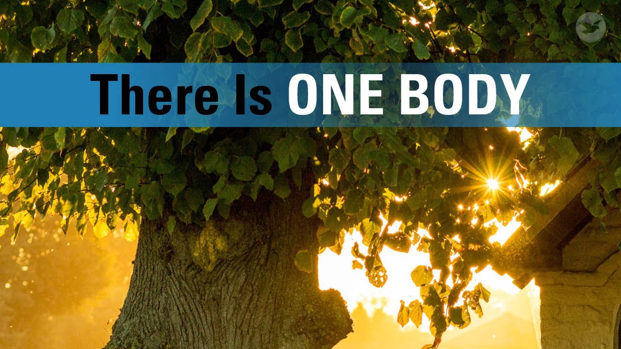 There Is One Body