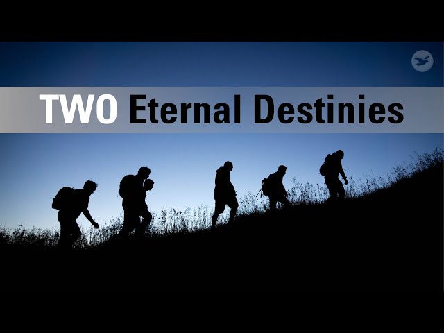 Two Eternal Destinies