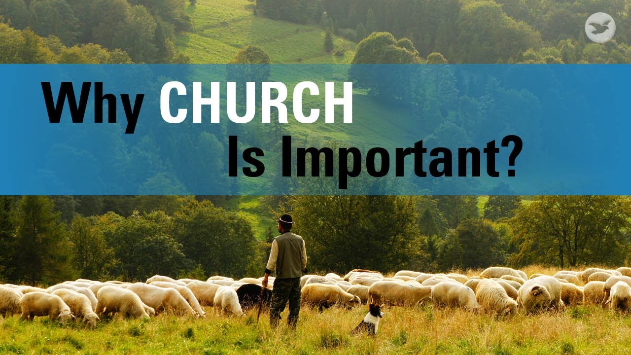 Why Church Is Important?