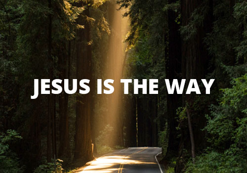 Jesus Is the Way