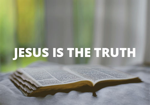 Jesus Is the Truth